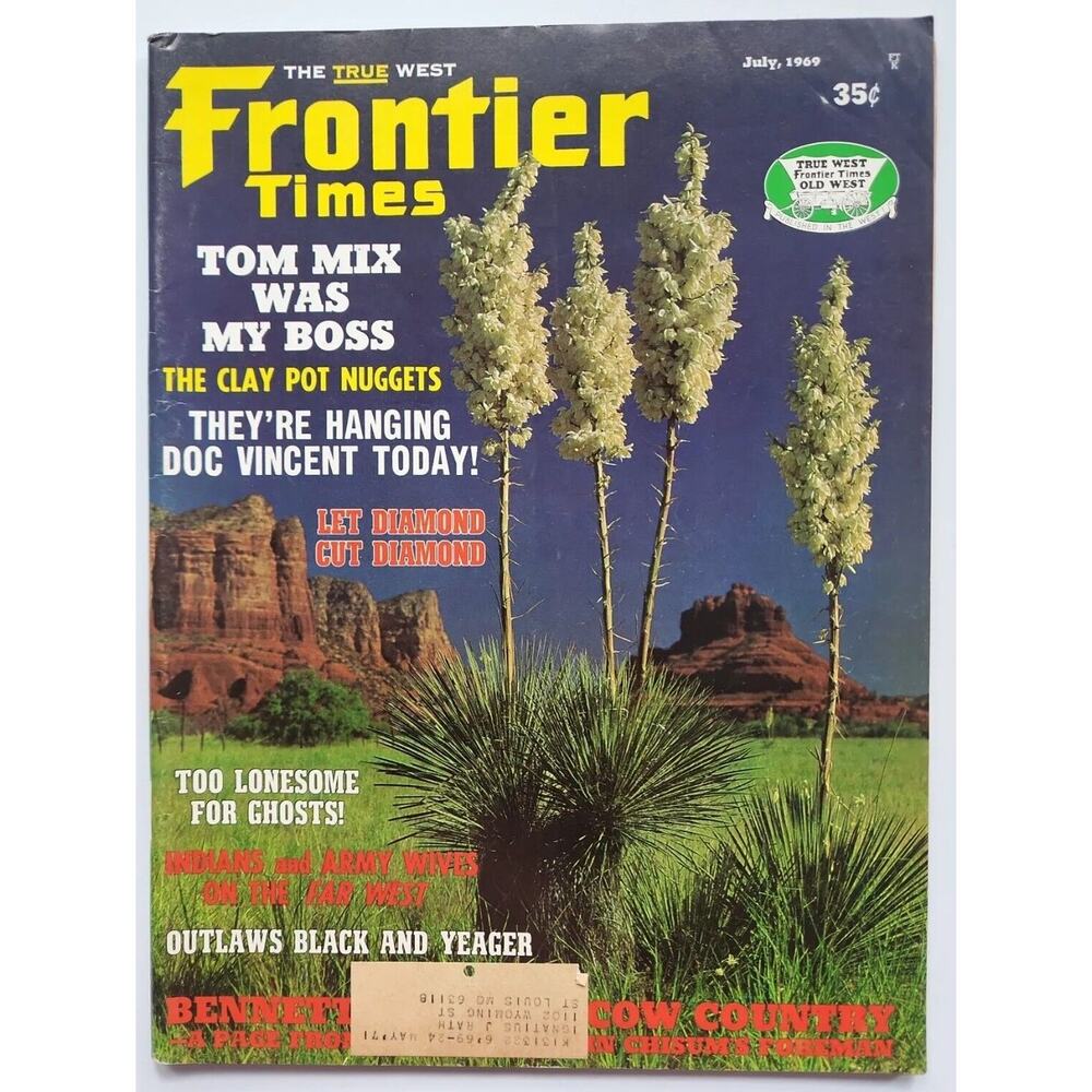 Frontier Times Vintage Magazine July, 1969 "Tom Mix Was My Boss" M135